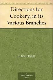 Directions for Cookery, in its Various Branches
